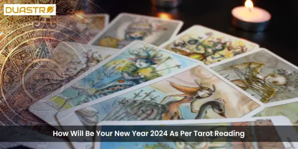 How Will Be Your New Year 2024 As Per Tarot Reading